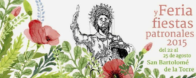 Fiestas patronales en honor de San Bartolomé 2015 San Bartolomé de la Torre